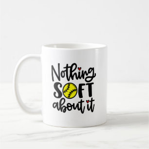 Softball - Rien De Soft À Ce Sujet Mug