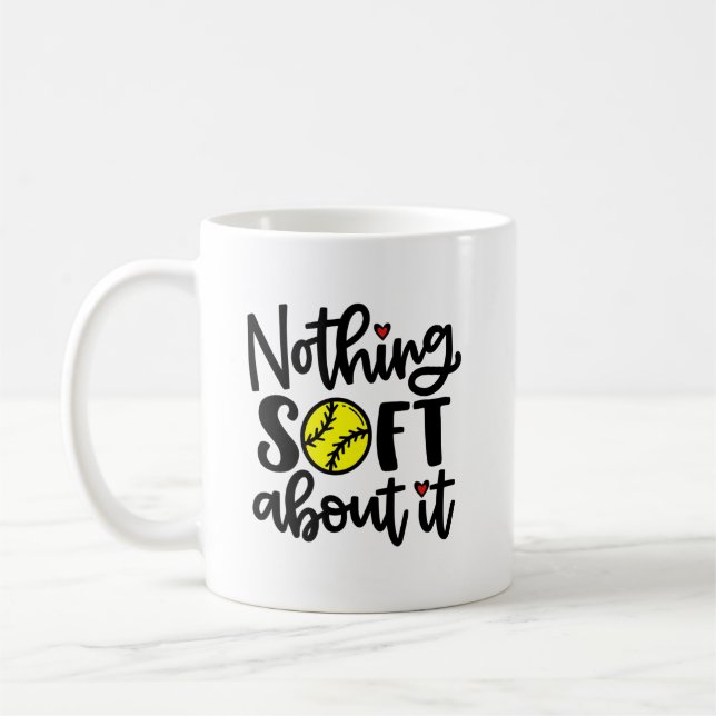 Softball - Rien De Soft À Ce Sujet Mug (Gauche)