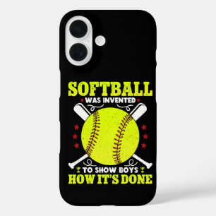 Softball Was Invented To Show Boys How It's Done iPhone 16 Case