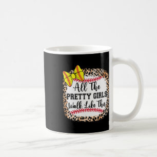 Softll Bow All The Pretty Girls Walk Like This Cut Coffee Mug