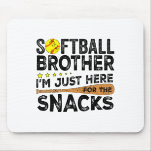 Softll Brother I'm Just Here For The Snacks Funny Mouse Pad