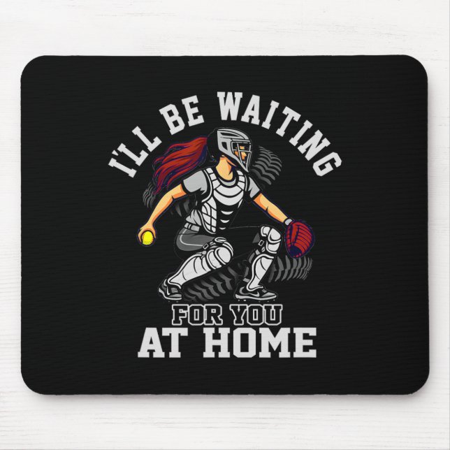 Softll Catcher Waiting At Home Funny Sports Design Mouse Pad (Front)