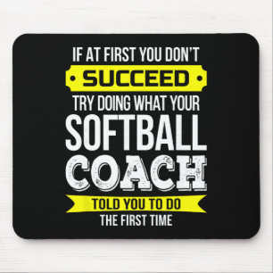 Softll Coach If At First You Don't Succeed Funny Mouse Pad