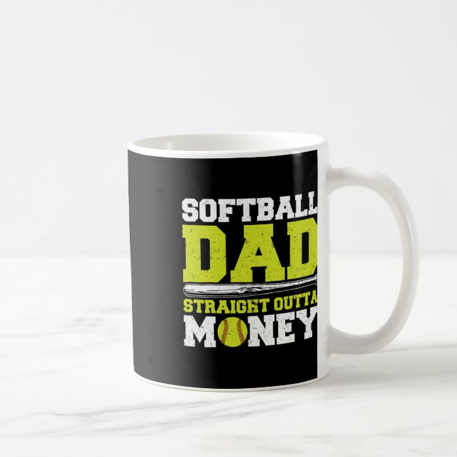 Softll Dad Straight Outta Money Funny  Coffee Mug (Right)