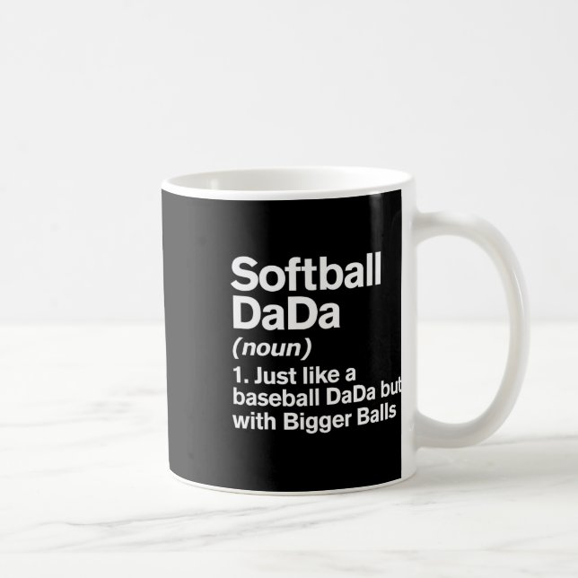 Softll Dada Definition Funny Bigger Dada  Coffee Mug (Right)
