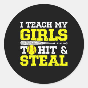 Softll Mom Softll Dad I Teach My Girls To Hit And Classic Round Sticker
