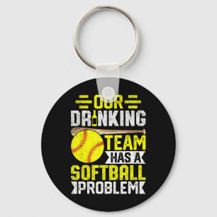Softll - Our Drinking Team Has A Softll Problem  Keychain