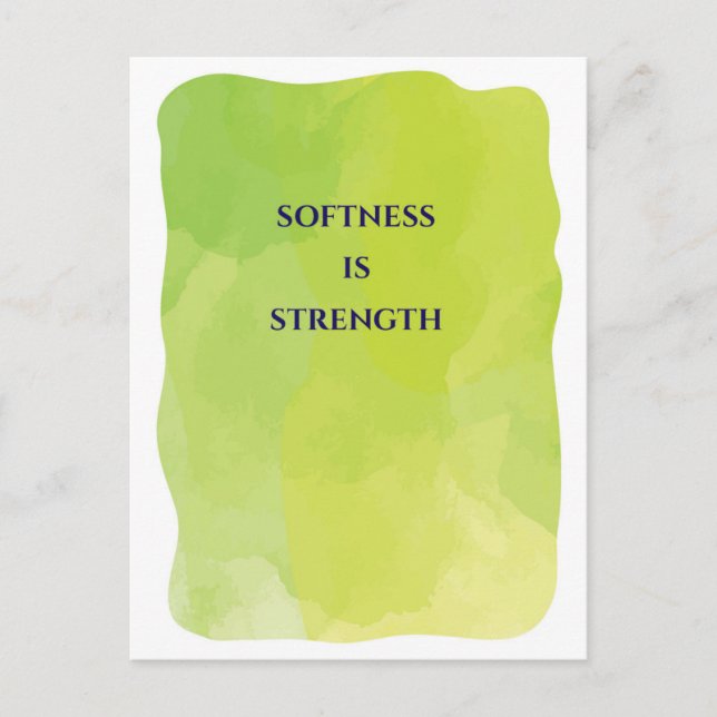 Softness is Strength greeting card  (Front)