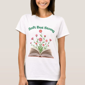 Softness Is Strength T-Shirt