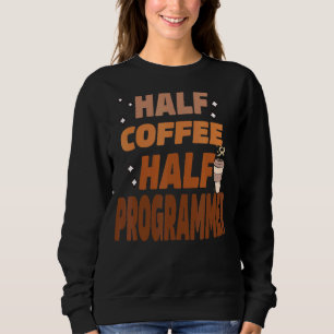 Software Developer Computer Engineer Nerd Progra Sweatshirt