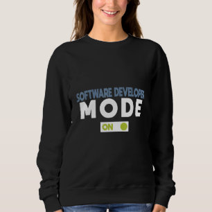 Software Developer Mode On Profession Career Worke Sweatshirt