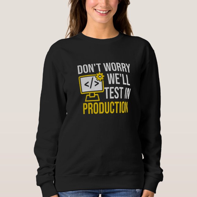 Software Development Process Engineer Cnc Machinis Sweatshirt (Front)