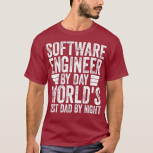 Software Engineer Best Dad Funny Fathers Day T-Shirt