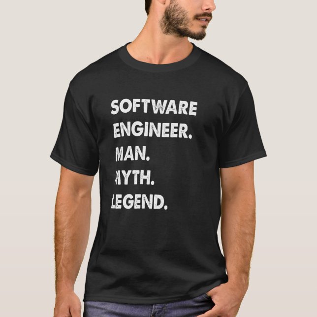 Software Engineer Man Myth Legend T-Shirt (Front)