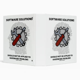 Software Solutions Should Not Be Applied Hardware Binder
