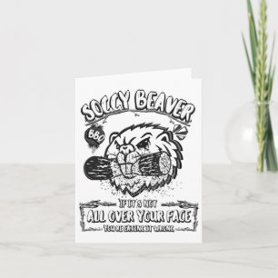 Soggy Beaver Bbq If It's Not All Over Your Face 14 Card