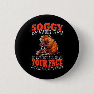 Soggy Beaver Bbq Shirt 1 2 Inch Round Button
