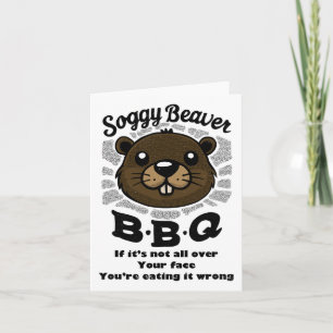 Soggy Beaver Byrbecue Bbq Beaver Owner Summer  Card