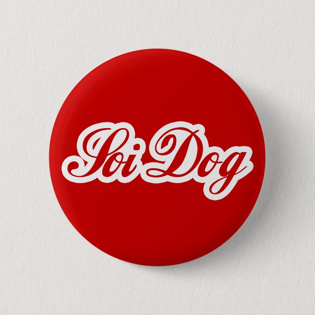 SOI DOG 2 INCH ROUND BUTTON (Front)