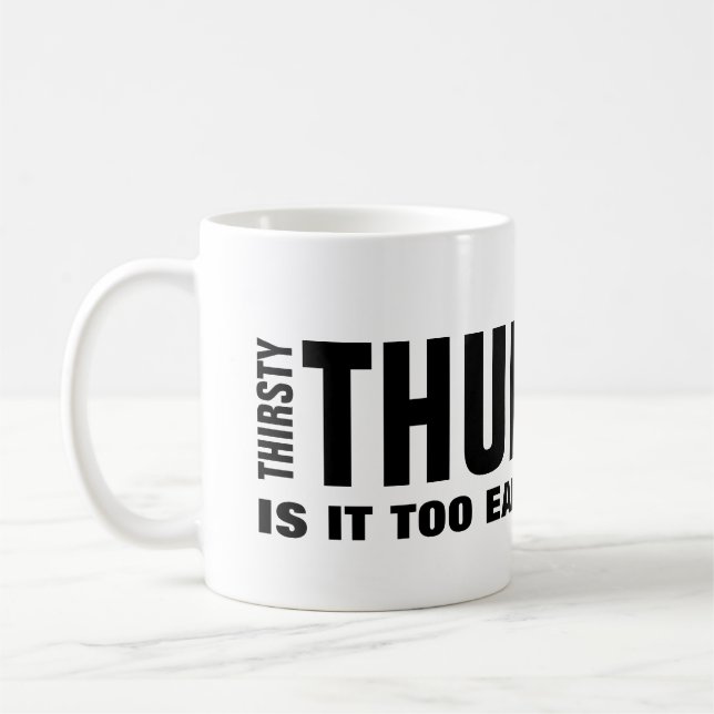 Soif Jeudi Drôle Mug (Gauche)
