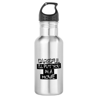 Soigneux, je vous mettrai dans une bouteille d'eau