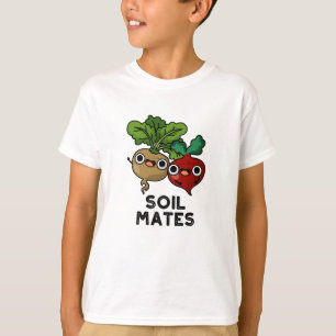 Soil Mates Funny Beet Root Pun  T-Shirt