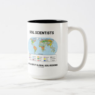 Soil Scientists Know About Global Soil Regions Two-Tone Coffee Mug