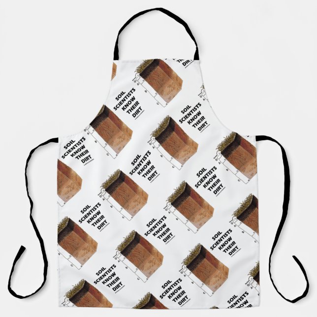 Soil Scientists Know Their Dirt Soil Layers Apron (Front)