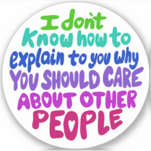 Soin à propos d'autres personnes Sticker Vinyl