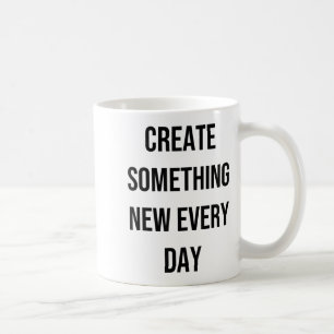 Soing New Every Day Artist Gift Coffee Mug