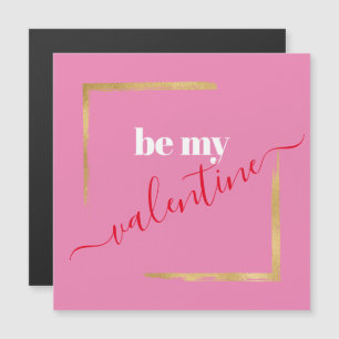 Sois ma Saint Valentin Carte magnétique moderne