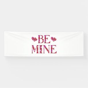 Sois Mien Bannière de vinyle pour la Saint-Valenti