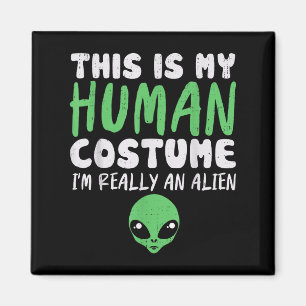 Soky Human Costume I’m Alien Extraterrestrial Hall Magnet