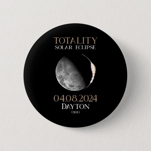 Solar Eclipse 2024 04 Dayton Ohio  2 Inch Round Button (Front)