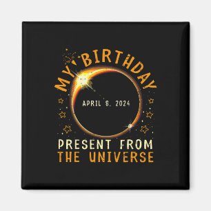 Solar Eclipse 2024 Birthday Present 4.8.24 Totalit Magnet