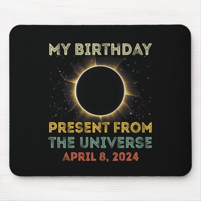 Solar Eclipse 2024 Birthday Present 4.8.24 Totalit Mouse Pad (Front)
