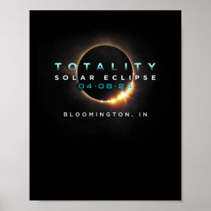 Solar Eclipse 2024 Bloomington In Totality 04-08-2 Poster