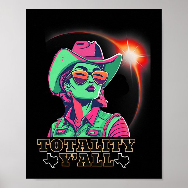 Solar Eclipse 2024 For Texas 08 24 Totality Y'all  Poster (Front)