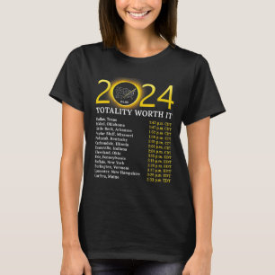 Solar Eclipse 2024 Funny Totality Worth It Total U T-Shirt