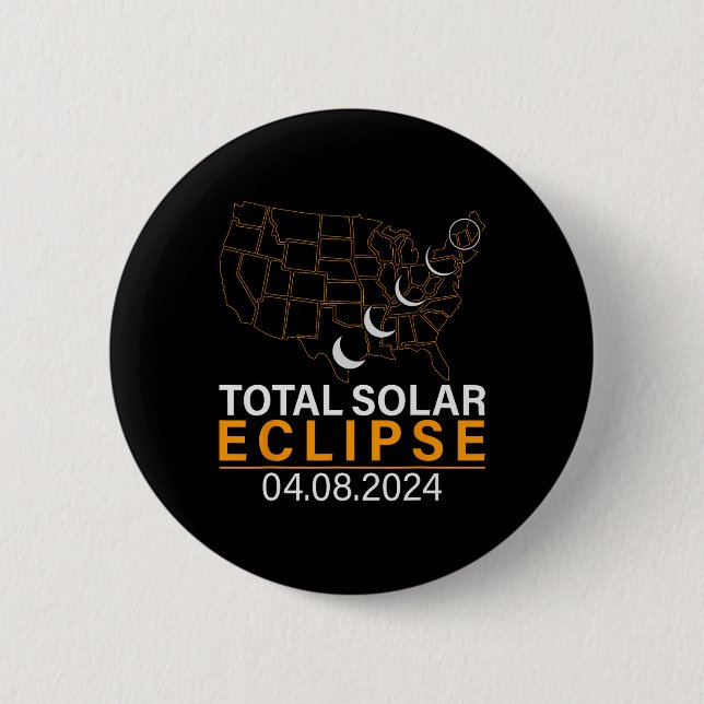 Solar Eclipse 2024 Map Eclipse April 8 2024 Eclips 2 Inch Round Button (Front)