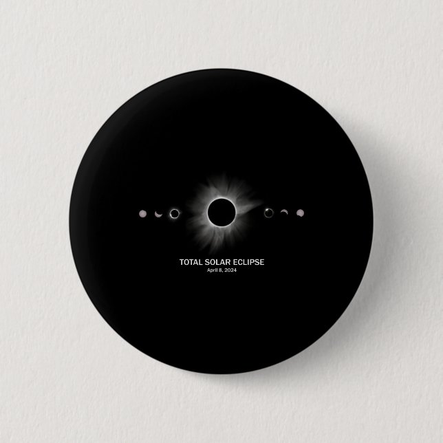 Solar Eclipse 2024 Total Eclipse  2 Inch Round Button (Front)