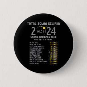 Solar Eclipse 2024 Totality April 8 Men Women Kids 2 Inch Round Button