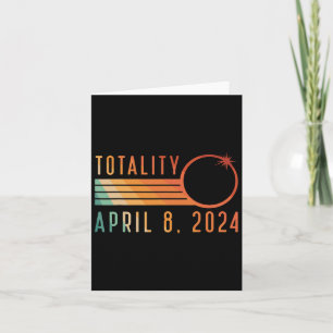 Solar Eclipse April 8 2024 Totality Solar Eclipse Card