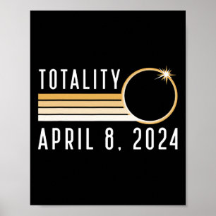 Solar Eclipse April 8 2024 Totality Solar Eclipse  Poster