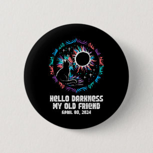 Solar Eclipse Cat Hello Darkness April 8 Women Gir 2 Inch Round Button