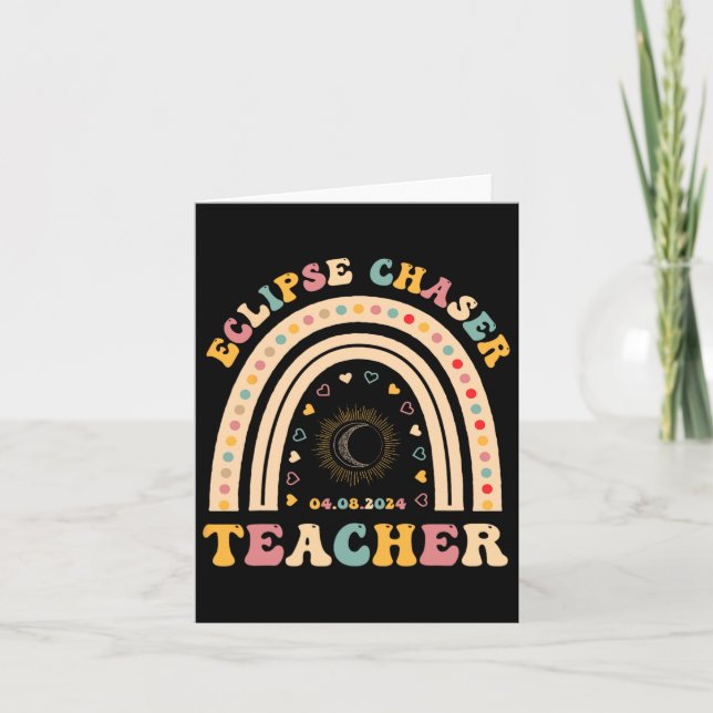 Solar Eclipse Chaser 2024 April 8 Teacher Teaching Card (Front)