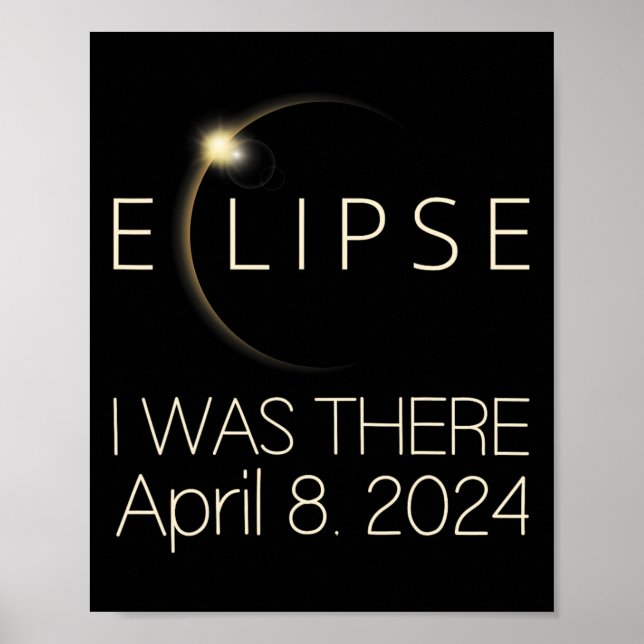 Solar Eclipse I Was There April 8 2024 Total Solar Poster (Front)