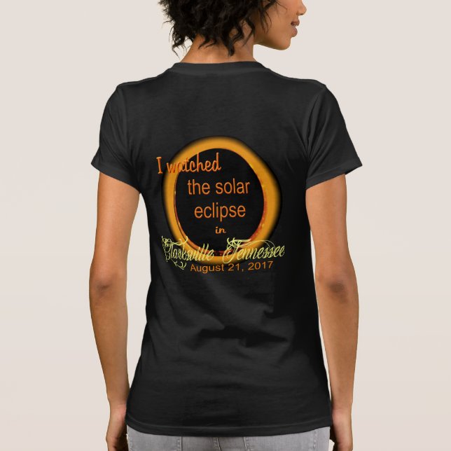 Solar Eclipse in Clarksville TN T-Shirt (Back)