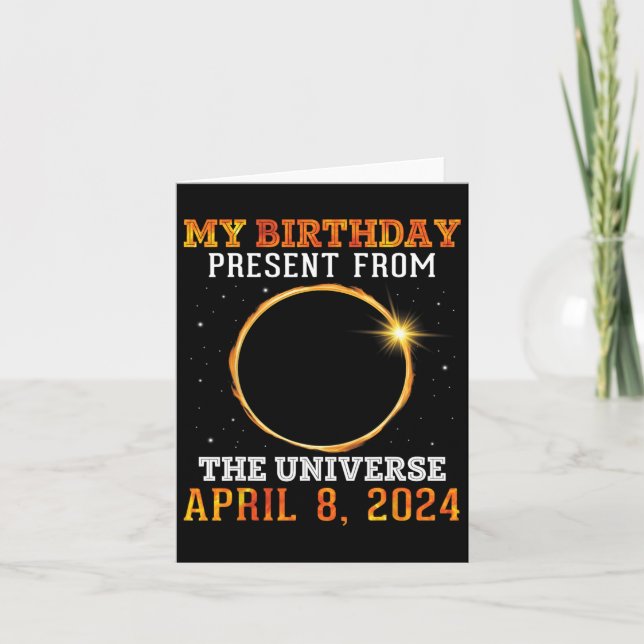 Solar Eclipse My Birthday Present From The Univers Card (Front)