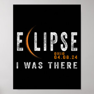 Solar Eclipse Ohio I Was There Totality Eclipse Poster